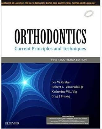 Orthodontics: Current Principles and Techniques: First SA Edn