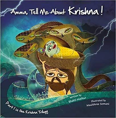Amma Tell Me About Krishna!: Krishna Trilogy Part 1