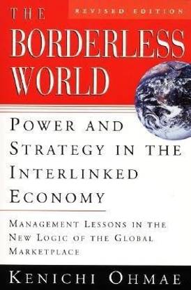 The Borderless World  - Power and Strategy in the Interlinked Economy
