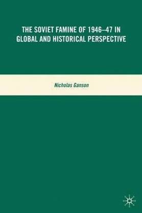 The Soviet Famine of 1946-47 in Global and Historical Perspective