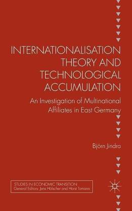 Internationalisation Theory and Technological Accumulation