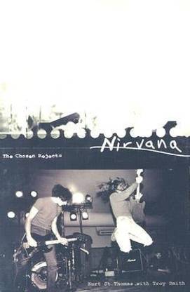 Nirvana: the Chosen Rejects