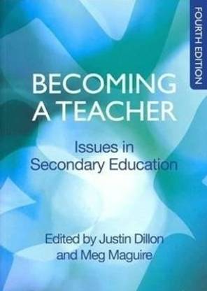 Becoming a Teacher: Issues in Secondary Education