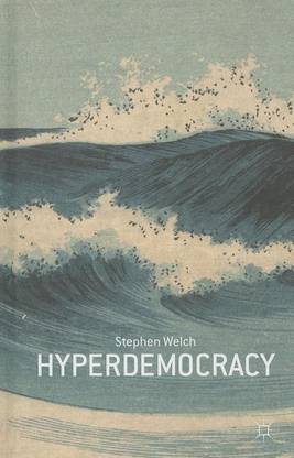 Hyperdemocracy