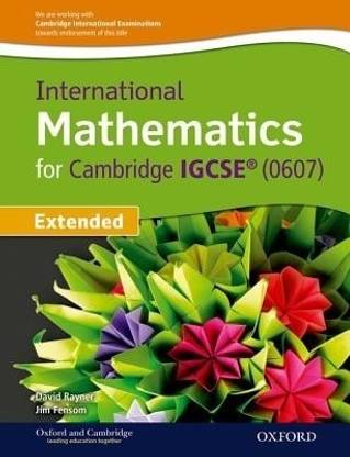 International Mathematics for Cambridge IGCSE 0607 Extended