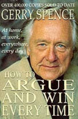 How to Argue and Win Every Time