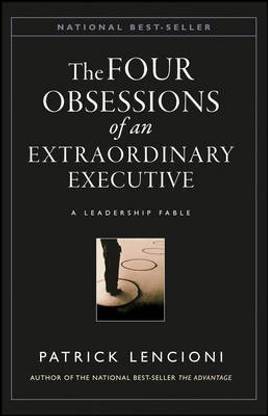 The Four Obsessions of an Extraordinary Executive
