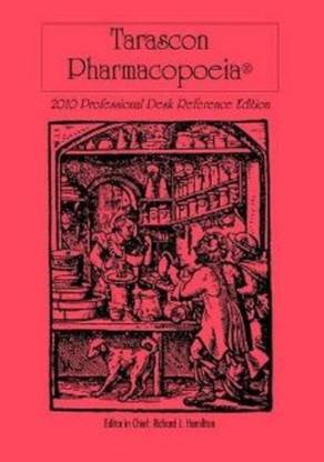 Tarascon Pharmacopoeia 2010 Professional Desk Reference Edition