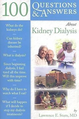 100 Questions & Answers About Kidney Dialysis