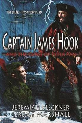 Captain James Hook and the Curse of Peter Pan