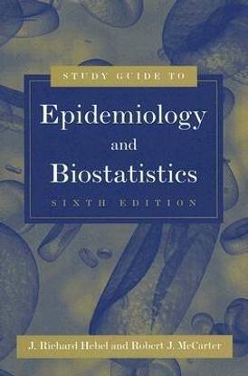 Study Guide to Epidemiology and Biostatistics