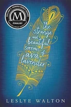 The Strange & Beautiful Sorrows of Ava Lavender