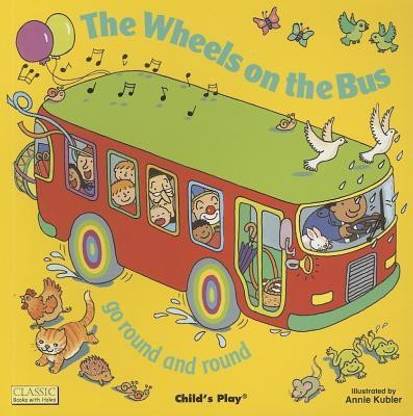 The Wheels on the Bus go Round and Round