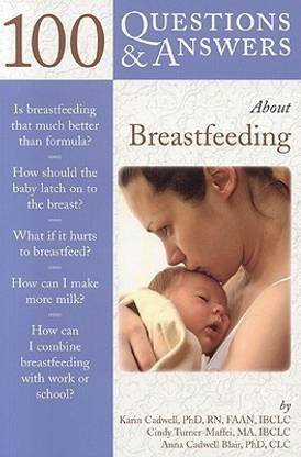 100 Questions & Answers About Breastfeeding