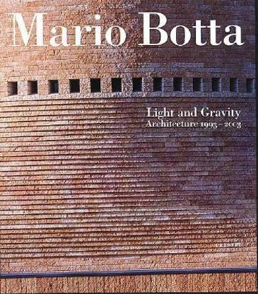 Mario Botta, Light and Gravity