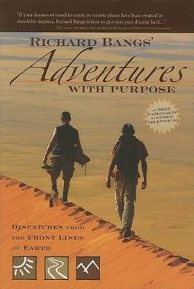Richard Bangs' Adventures with Purpose