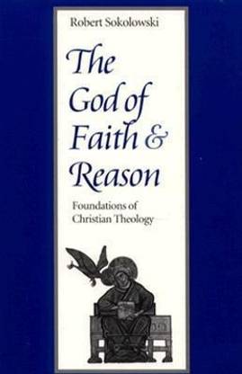The God of Faith and Reason