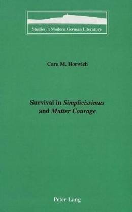 Survival in Simplicissimus and Mutter Courage