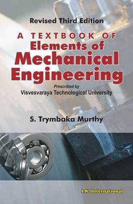 A Textbook of Elements of Mechanical Engineering