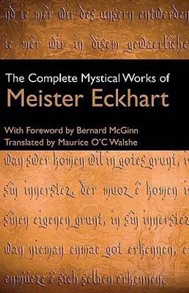 Complete Mystical Works of Meister Eckhart