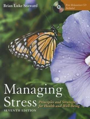 Managing Stress: Principles and Strategies for Health and Well-being