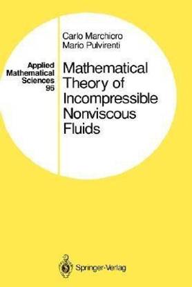 Mathematical Theory of Incompressible Nonviscous Fluids