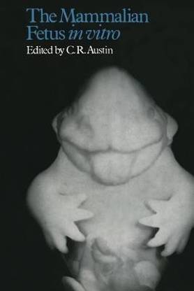 The Mammalian Fetus in vitro