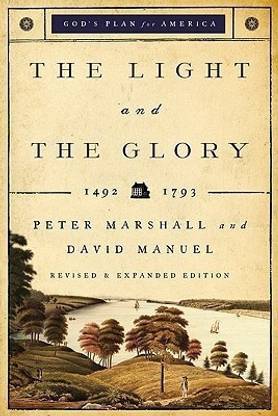 The Light and the Glory - 1492-1793