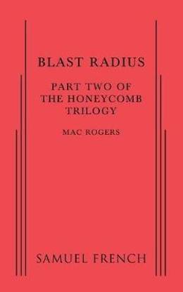 Blast Radius: Part Two of the Honeycomb Trilogy
