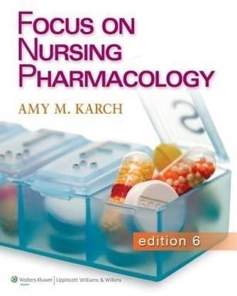 Focus on Nursing Pharmacology