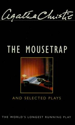 The Mousetrap and Selected Plays
