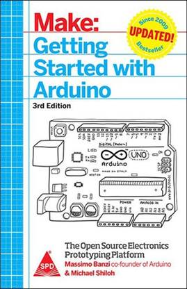 Getting Started with Arduino: The Open Source