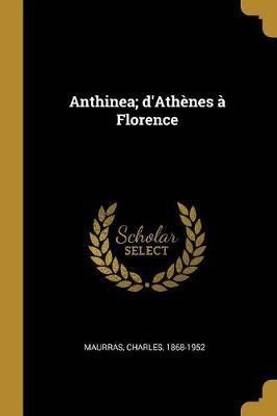 Anthinea; d'Athenes A Florence