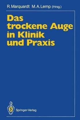 Das Trockene Auge in Klinik und Praxis
