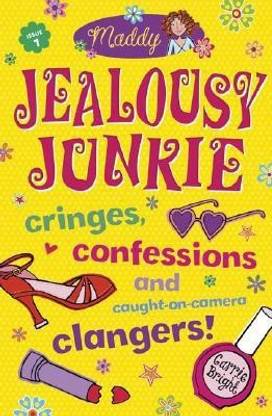 Maddy: Jealousy Junkie