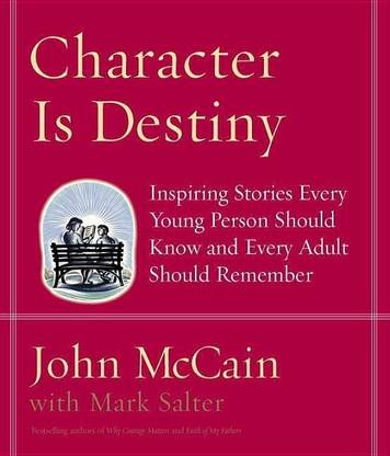 Character Is Destiny