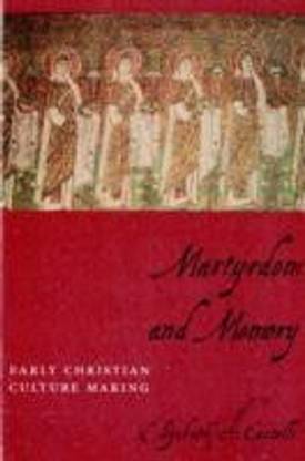 Martyrdom and Memory