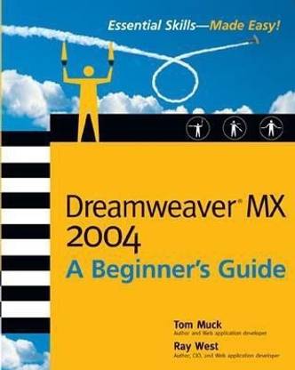 Dreamweaver MX 2004: A Beginner's Guide