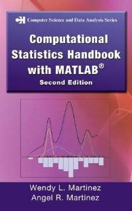Computational Statistics Handbook with MATLAB, Second Edition