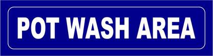 madhusigns pot wash area Emergency Sign