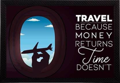 eCraftIndia "Travel Because Money Returns Time Doesn't" Motivational Quote Satin Matt Texture UV Art Ink 14 inch x 20 inch Painting