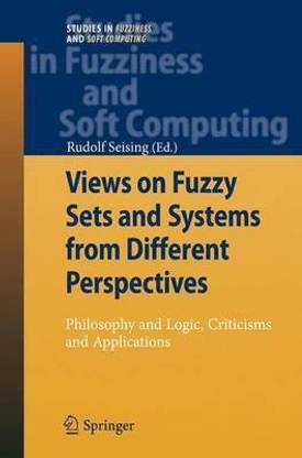 Views on Fuzzy Sets and Systems from Different Perspectives