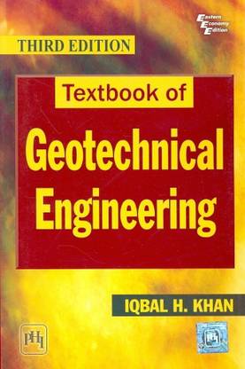 Textbook of Geotechnical Engineering