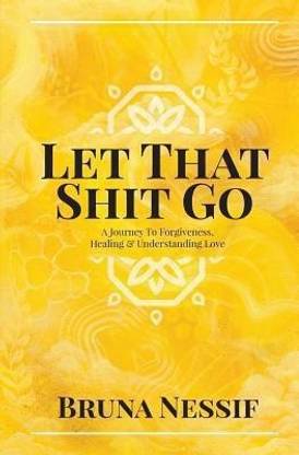 Let That Shit Go