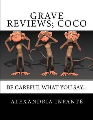 Grave Reviews; Coco