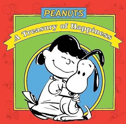 Peanuts A Treasury of Happiness