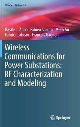 Wireless Communications for Power Substations: RF Characterization and Modeling