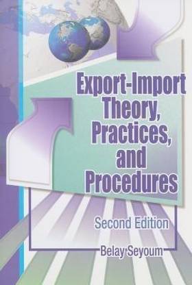 Export-Import Theory, Practices, and Procedures