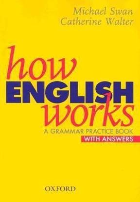 How English Works: A Grammar Practice Book (with Answers)