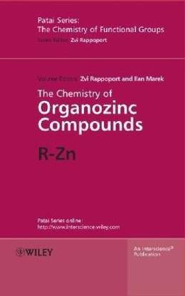 The Chemistry of Organozinc Compounds, 2 Part Set  - R-Zn